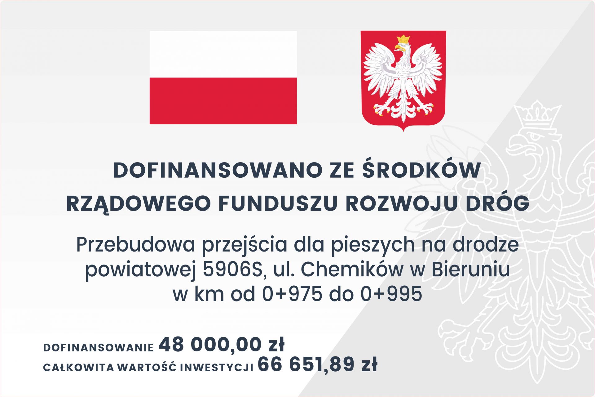 Tablica informacyjna - przebudowa przejścia dla pieszych na ul. Chemików w Bieruniu dofinansowano z e środków Rządowego Funduszu Inwestycji Lokalnych